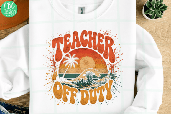 Celebrate Summer with Teacher off Duty Retro Beach Sunset PNG